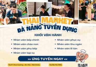 THAI MARKET TUYỂN NHÂN VIÊN CHẢO NON FULL TIME 8 TIẾNG TỪ 8 TRIỆU/THÁNG