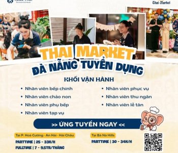 THAI MARKET TUYỂN NHÂN VIÊN CHẢO NON FULL TIME 8 TIẾNG TỪ 8 TRIỆU/THÁNG